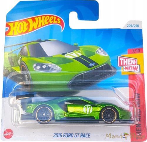 Hot Wheels - Then and Now - 2016 Ford GT Race