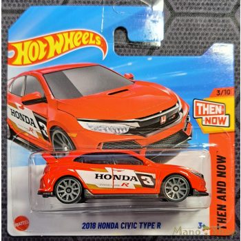 Hot Wheels - Then and Now - 2018 Honda Civic Type R