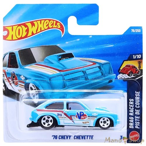 Hot Wheels - Drag Racers - '76 Chevy Chevette
